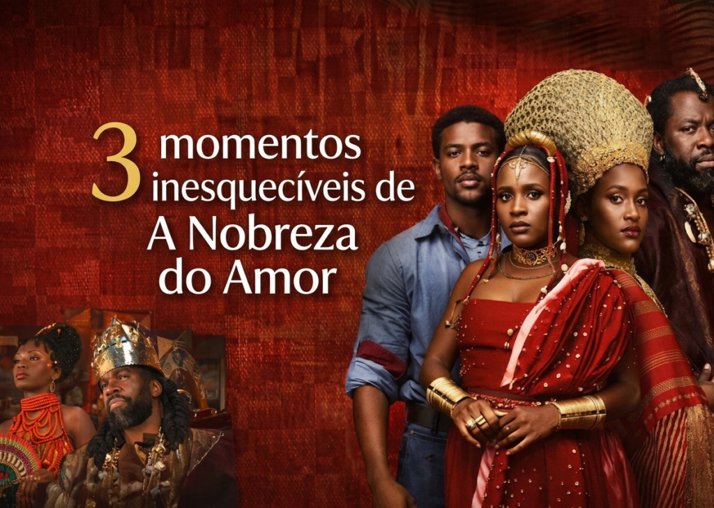 Imagem da novela A Nobreza do Amor com personagens principais e destaque para os momentos mais emocionantes da trama.