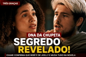 Leia mais sobre o artigo DNA da chupeta revela verdade chocante em Três Graças e muda destino de família