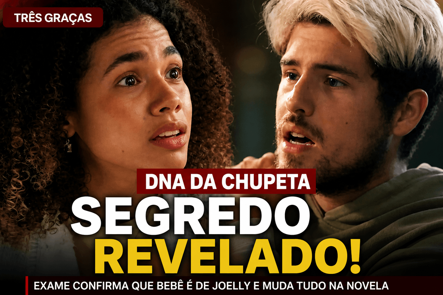 No momento, você está visualizando DNA da chupeta revela verdade chocante em Três Graças e muda destino de família