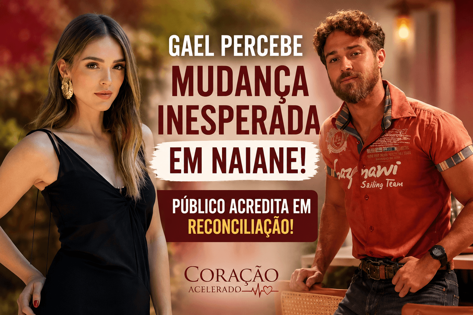 Leia mais sobre o artigo Gael percebe mudança inesperada em Naiane e público acredita em reconciliação em Coração Acelerado